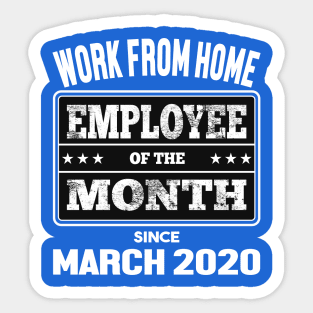 Work From Home Employee of The Month Sticker